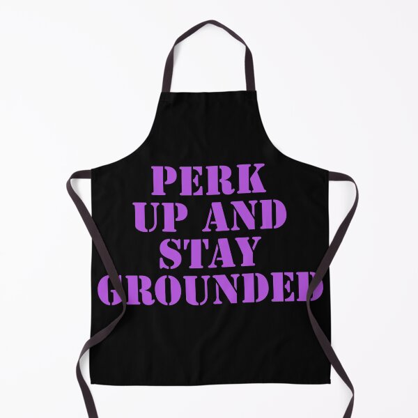 Item preview, Perk Up And Stay Grounded designed and sold by Nomad-Maynard.