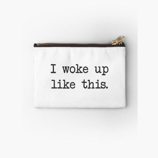 Item preview, I Woke Up Like This designed and sold by RooBooCo.