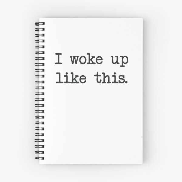 Item preview, I Woke Up Like This designed and sold by RooBooCo.