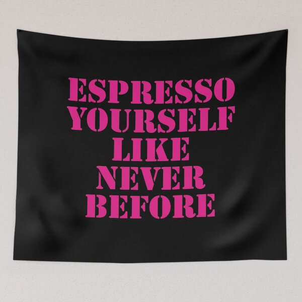 Item preview, Espresso yourself like never before  designed and sold by Nomad-Maynard.