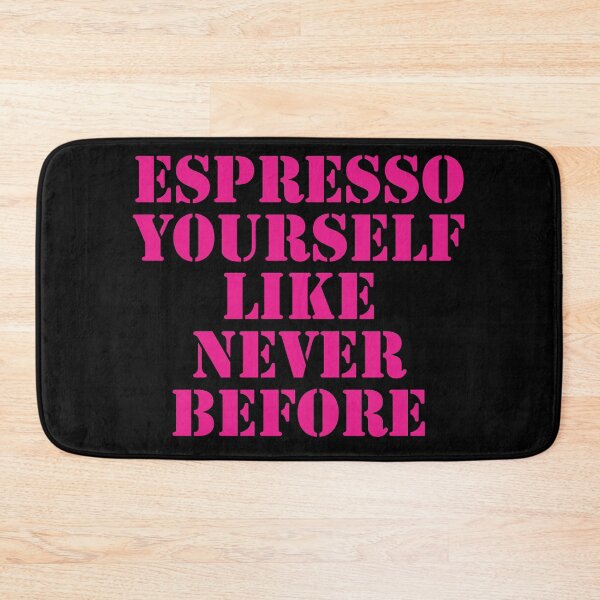 Item preview, Espresso yourself like never before  designed and sold by Nomad-Maynard.