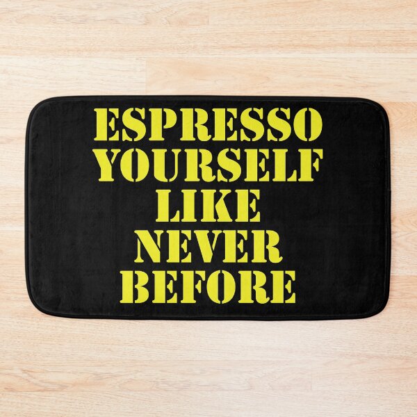 Item preview, Espresso yourself like never before  designed and sold by Nomad-Maynard.