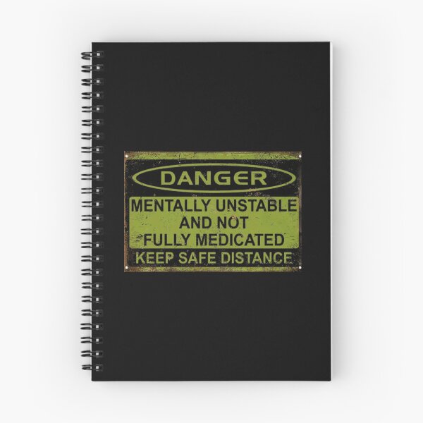 Item preview, DANGER Mentally Unstable  designed and sold by Beyond Death.