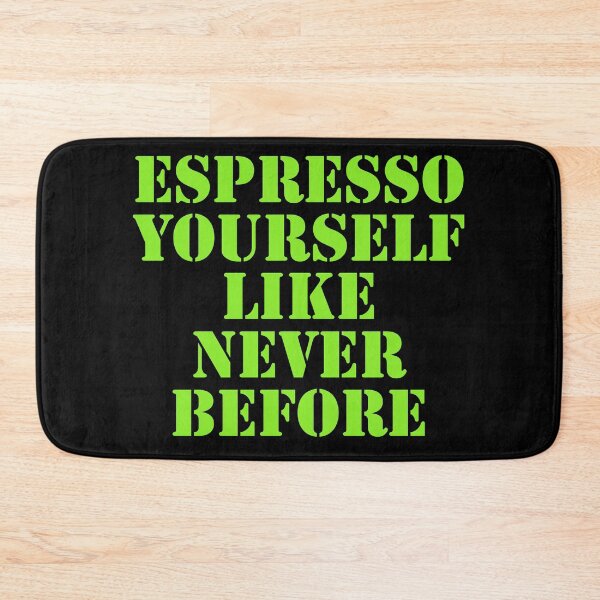 Item preview, Espresso yourself like never before  designed and sold by Nomad-Maynard.