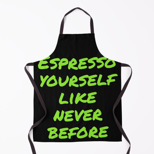Item preview, Espresso yourself like never before  designed and sold by Nomad-Maynard.