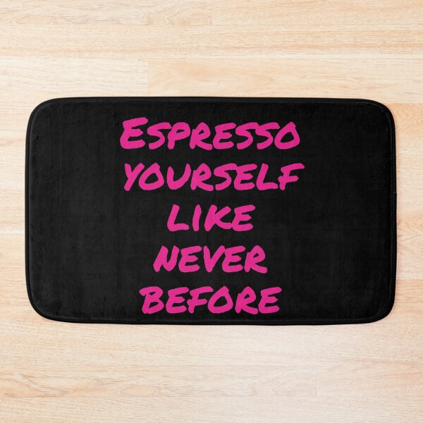 Item preview, Espresso yourself like never before  designed and sold by Nomad-Maynard.