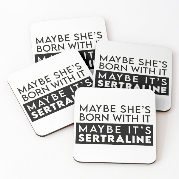 Item preview, Copy of Maybe it's Sertraline designed and sold by RooBooCo.