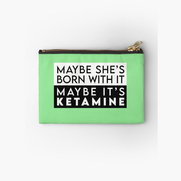 Item preview, Copy of Copy of Maybe it's Ketamine designed and sold by RooBooCo.