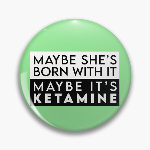Item preview, Copy of Copy of Maybe it's Ketamine designed and sold by RooBooCo.