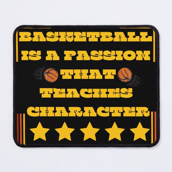 Item preview, BASKETBALL IS A PASSION THAT TEACHES CHARACTER designed and sold by THSSKLEP.
