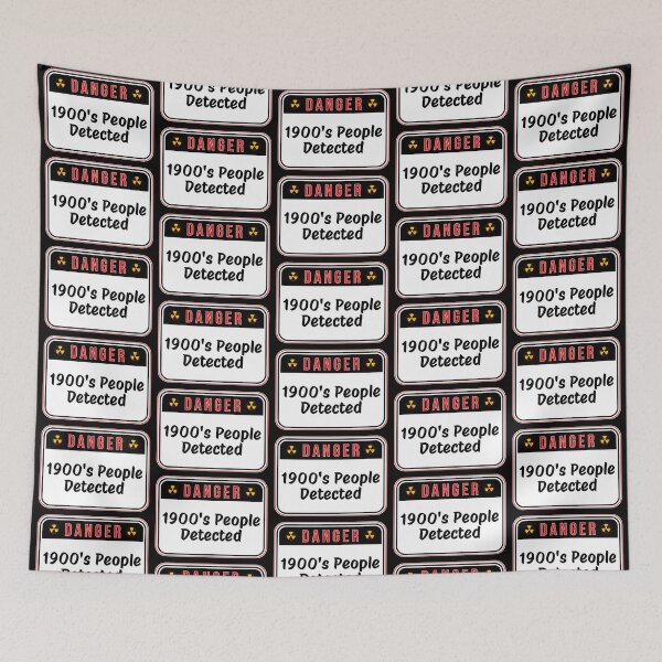 Item preview, DANGER:  1900's People Detected - funny warning signs designed and sold by DesignsFromTW-S.