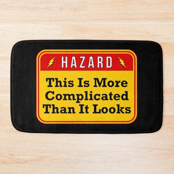 Item preview, HAZARD:  This Is More Complicated Than It Looks - funny warning signs construction work designed and sold by DesignsFromTW-S.
