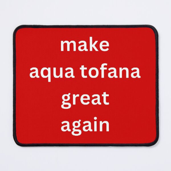 Item preview, make aqua tofana great again white designed and sold by Gossip Rag.