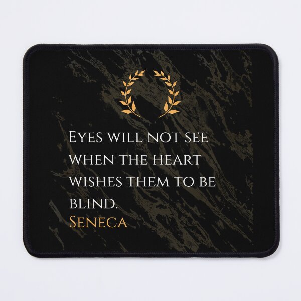 Item preview, The Blindness of the Heart - Seneca Stoicism Quote designed and sold by DoseOPhilosophy.