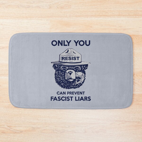 Item preview, Smokey Says - Only You Can prevent Fascist Liars designed and sold by Thelittlelord.