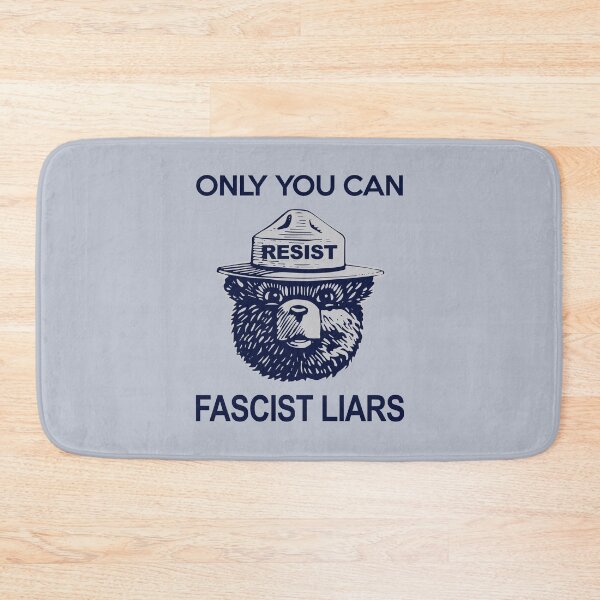 Item preview, Smokey Says - Only You Can Resist Fascist Liars designed and sold by Thelittlelord.