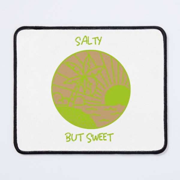 Item preview, Salty but Sweet designed and sold by ManaBest.