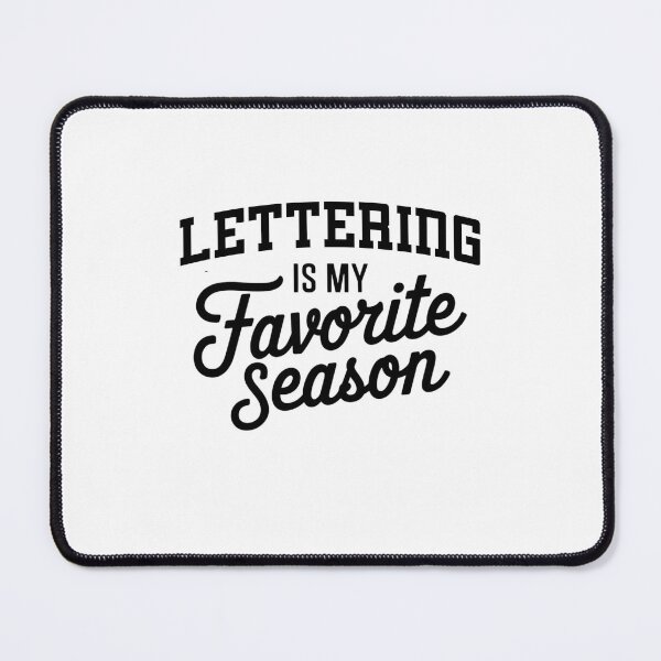 Item preview, Lettering is My Favorite Season Funny Lettering Lover designed and sold by Oussinc.