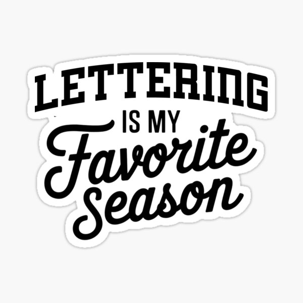 Artikel-Vorschau von Lettering ist meine Lieblingsjahreszeit Lustiger Lettering-Liebhaber, designt und verkauft von Oussinc.