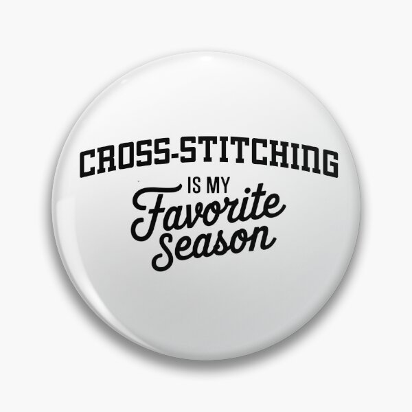 Item preview, Cross-stitching is My Favorite Season Funny Cross-stitching Lover designed and sold by Oussinc.