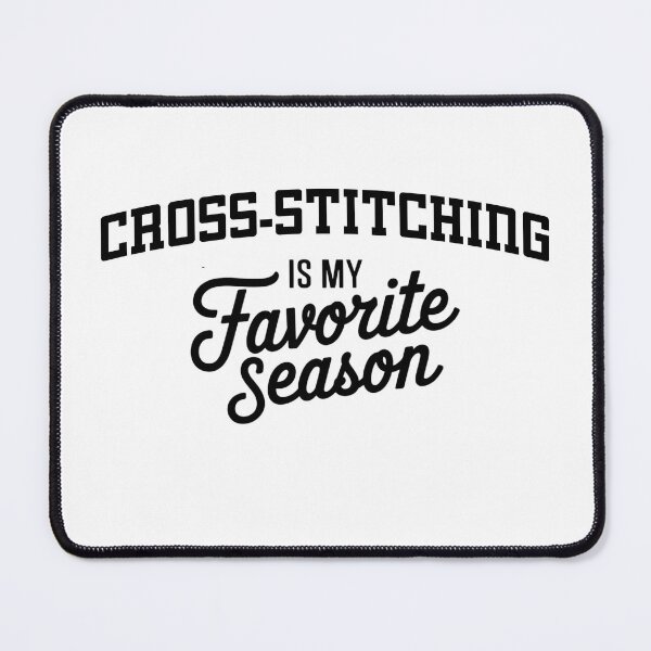Item preview, Cross-stitching is My Favorite Season Funny Cross-stitching Lover designed and sold by Oussinc.
