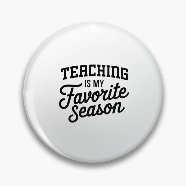 Item preview, Teaching is My Favorite Season Funny Teaching Lover designed and sold by Oussinc.