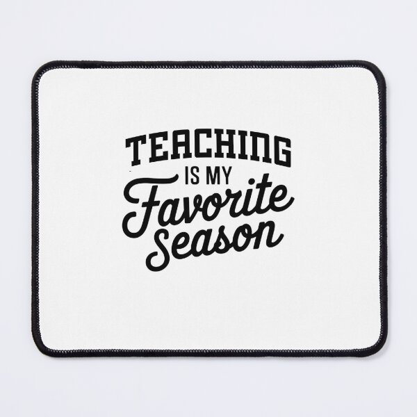 Item preview, Teaching is My Favorite Season Funny Teaching Lover designed and sold by Oussinc.