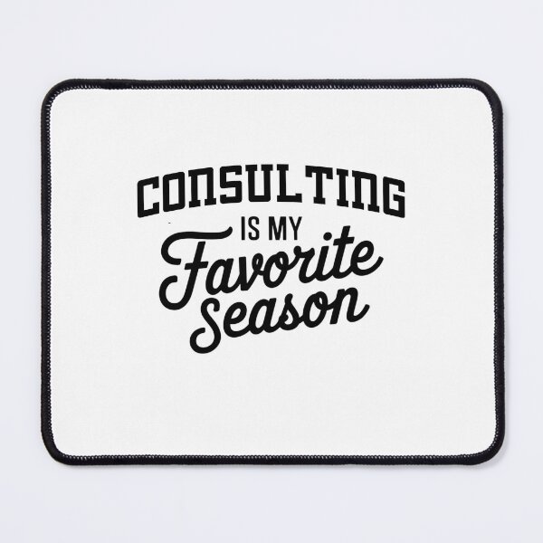Item preview, Consulting is My Favorite Season Funny Consulting Lover designed and sold by Oussinc.