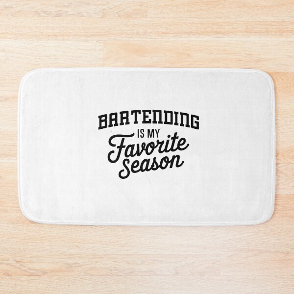 Item preview, Bartending is My Favorite Season Funny Bartending Lover designed and sold by Oussinc.