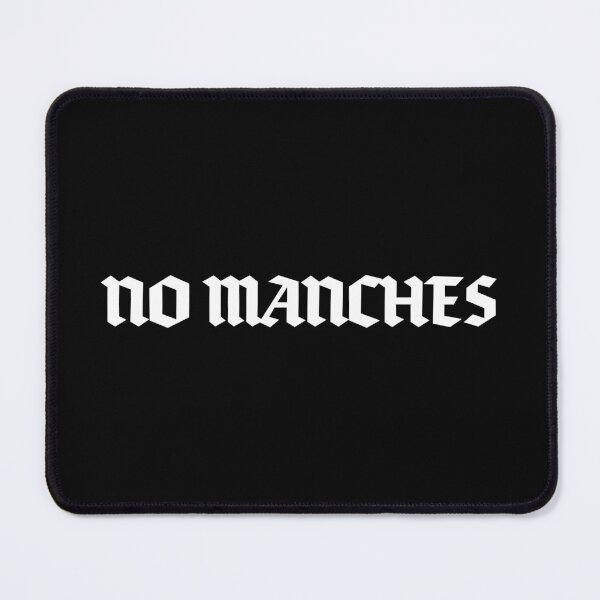 Item preview, "No Manches" Funny Spanish Mexican Word Humor designed and sold by LuveeTuffCo.