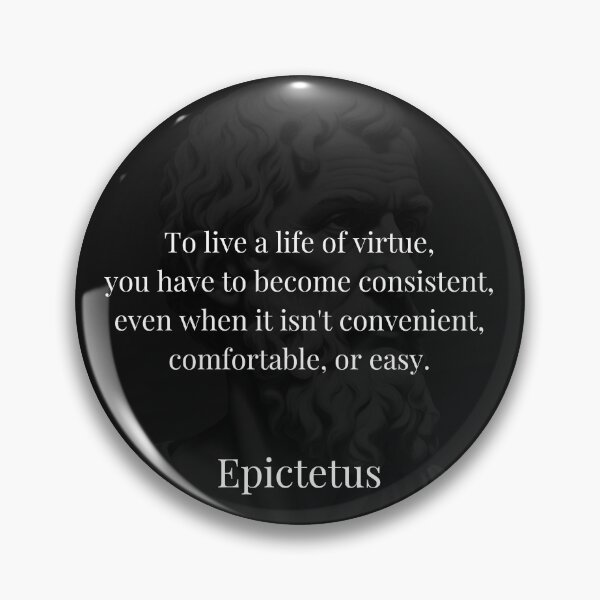 Item preview, Epictetus's Guiding Principle: Virtue's Unyielding Consistency in Challenges designed and sold by DoseOPhilosophy.
