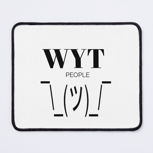 Item preview, WYT People designed and sold by KATKattalestv.