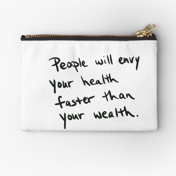 Item preview, People will envy your health faster than your wealth. designed and sold by abeink.