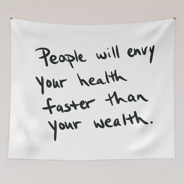Item preview, People will envy your health faster than your wealth. designed and sold by abeink.