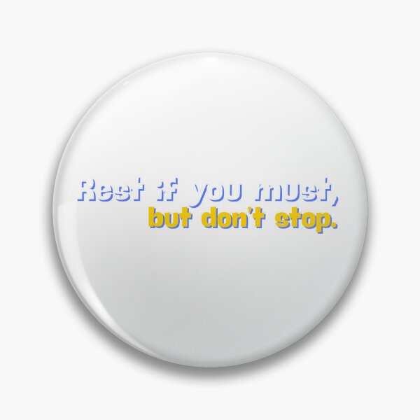 Item preview, Rest if you must, but don’t stop. designed and sold by arokya53.