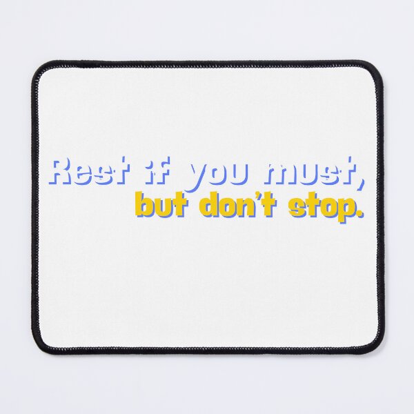 Item preview, Rest if you must, but don’t stop. designed and sold by arokya53.