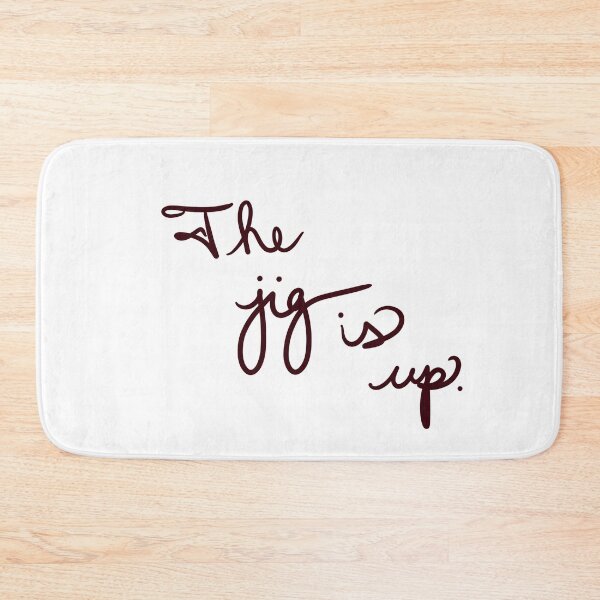 Item preview, The jig is up designed and sold by abeink.