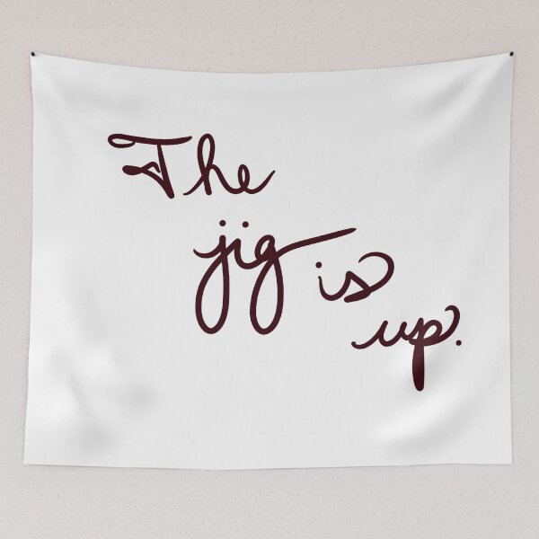 Item preview, The jig is up designed and sold by abeink.