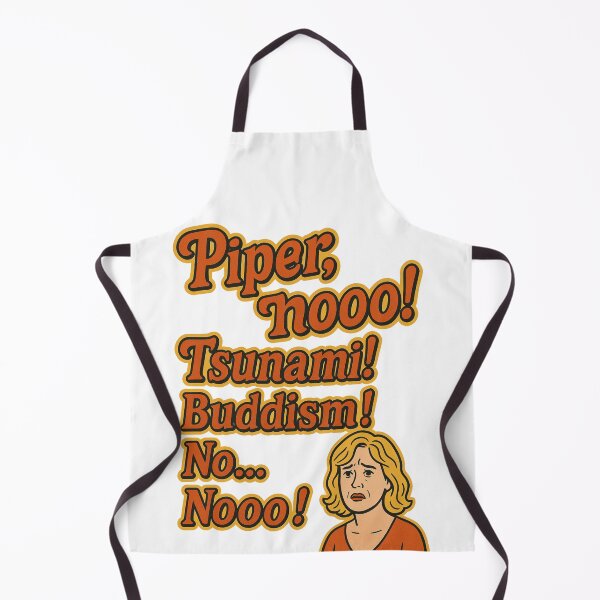 Item preview, Piper, nooo! Tsunami! Buddhism! No...Nooo! Parker Posey designed and sold by Aryabek.