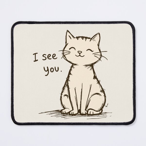Item preview, I See You – Brown Cat Smile designed and sold by SteadyRolling.