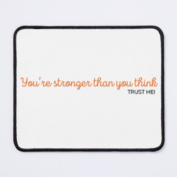 Item preview, You’re stronger than you think—trust me! designed and sold by arokya53.
