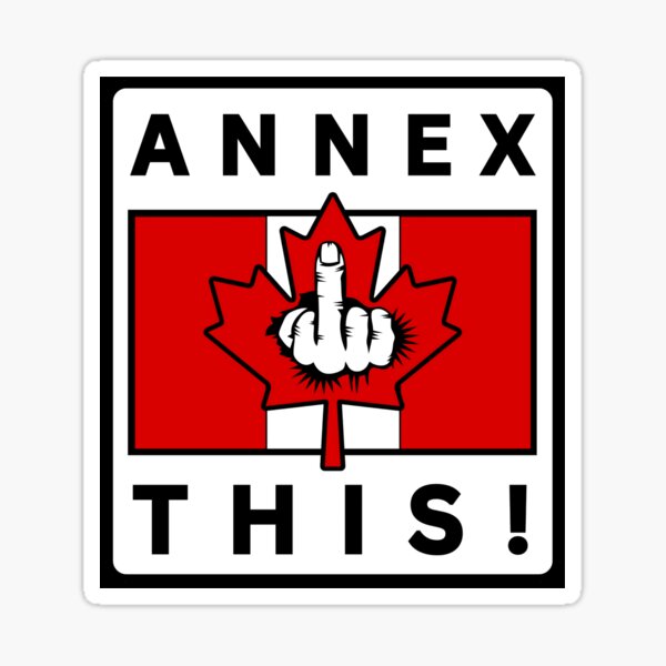 Aperçu de l'œuvre LE CANADA DIT ANNEXEZ CECI! créée et vendue par fetch-it-studio.