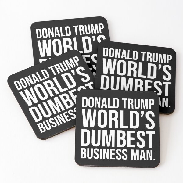 Item preview, Donald Trump world’s dumbest business man  designed and sold by Rachel the Artist .