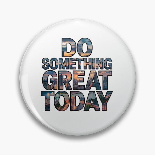 Item preview, Do Something Great Today Motivation designed and sold by GossApparel.