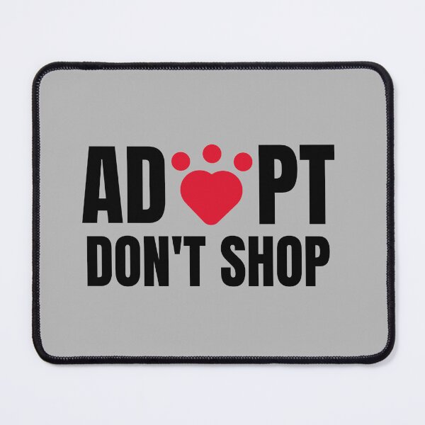 Item preview, Adopt Don't Shop designed and sold by 87-Aesthetics.