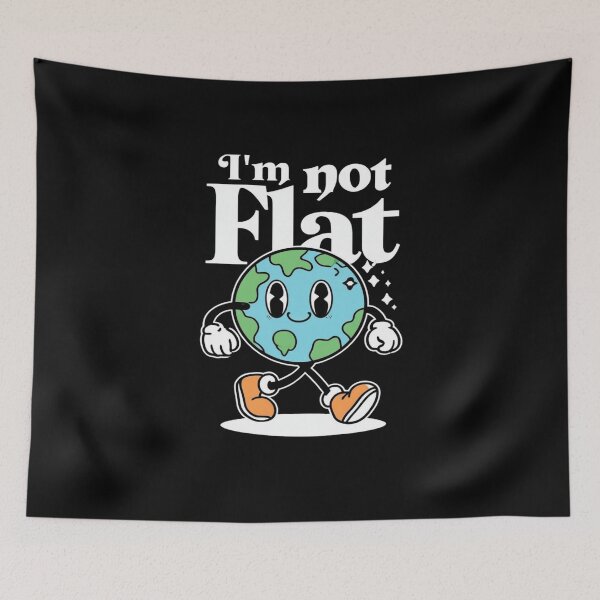 Item preview, I'm not flat Earth Flat designed and sold by AxstinGraphics.