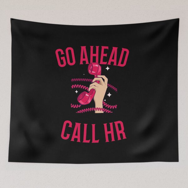 Item preview, Go Ahead Call HR designed and sold by 87-Aesthetics.