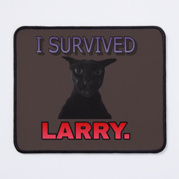 Item preview, I survived Larry cat meme designed and sold by Esmeraldas2.