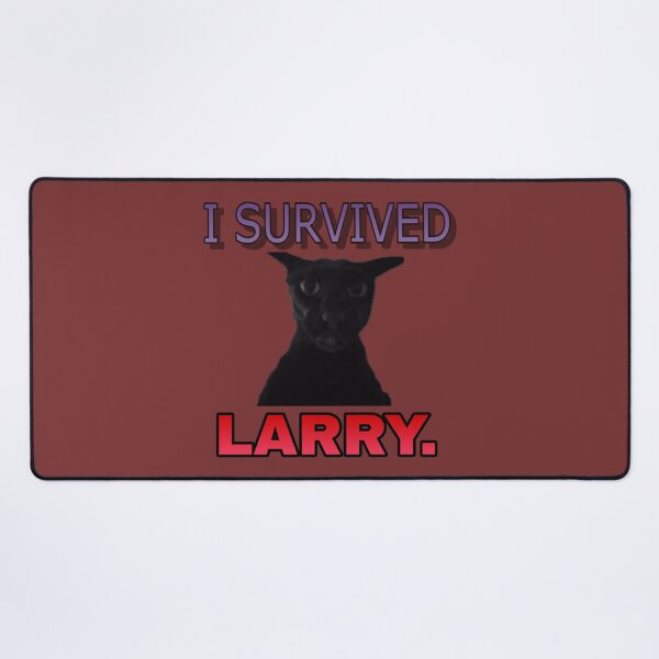 Item preview, I survived Larry cat meme designed and sold by Esmeraldas2.