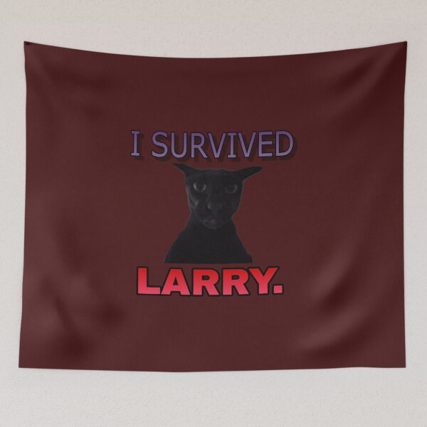 Item preview, I survived Larry cat meme designed and sold by Esmeraldas2.